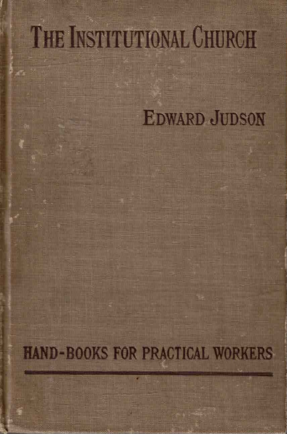 The Institutional Church, by Ed. Judson