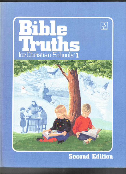 Bible Truths for Christian Schools 1 (Second Edition) BJU Press