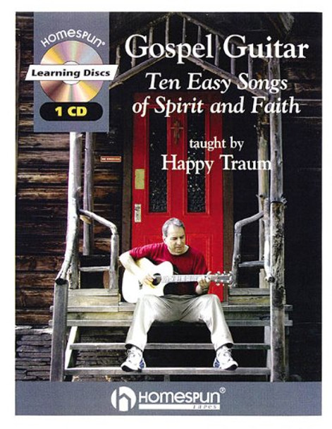 Gospel Guitar: Ten Easy Songs of Spirit and Faith Traum, Happy