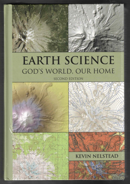 Earth Science God's World, Our Home (Second Edition) by Kevin Nelstead  Novare Press