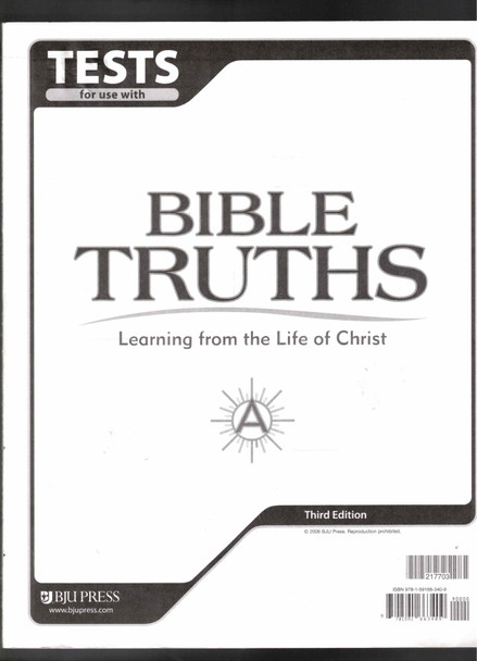 Tests for use with Bible Truths A: Learning from the Life of Christ (3rd Edition) BJU Press