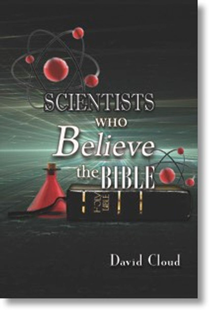 Scientists Who Believe The Bible