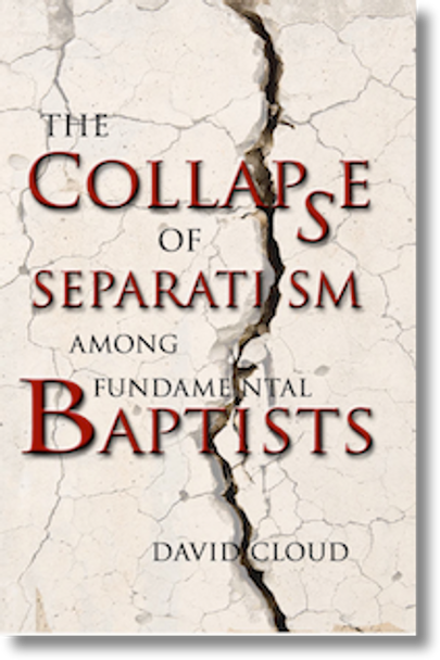 Collapse Of Separatism Among Fundamental Baptists