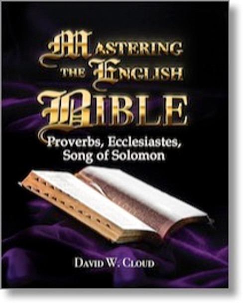 Proverbs, Ecclesiastes, Song Of Solomon: Mastering The English Bible