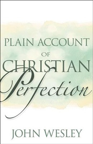 A Plain Account Of Christian Perfection