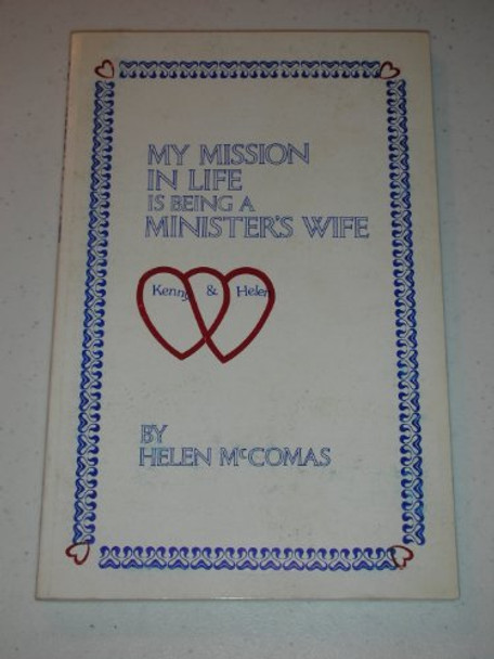 My Mission in Life is Being a Minister's Wife, by Helen McComas