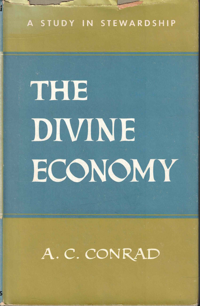 The Divine Economy, by A. C. Conrad [1954]
