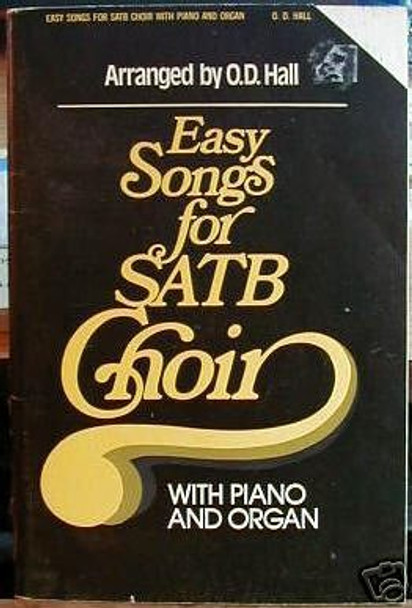 Easy Songs for SATB Choir (w/Piano & Organ), 1977.