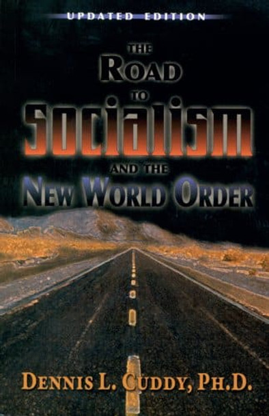 The Road To Socialism And The New World Order