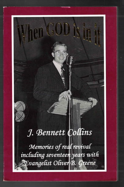 When God Is In It by J. Bennett Collins