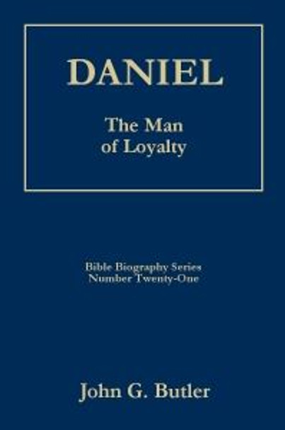 Daniel: Man Of Loyalty (Vol. 21)