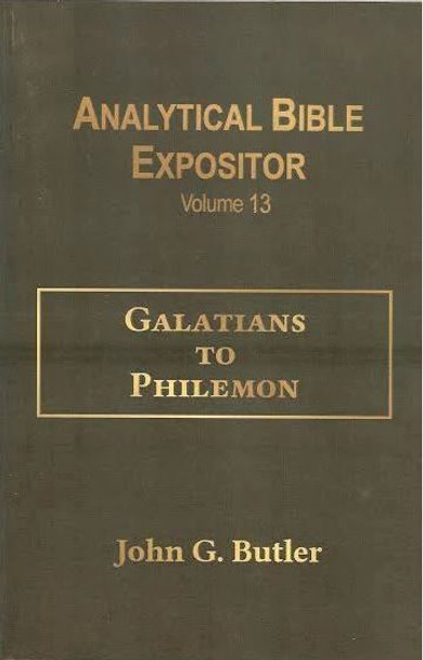 Galatians To Philemon: Vol. 13 (Analytical Bible Expositor)