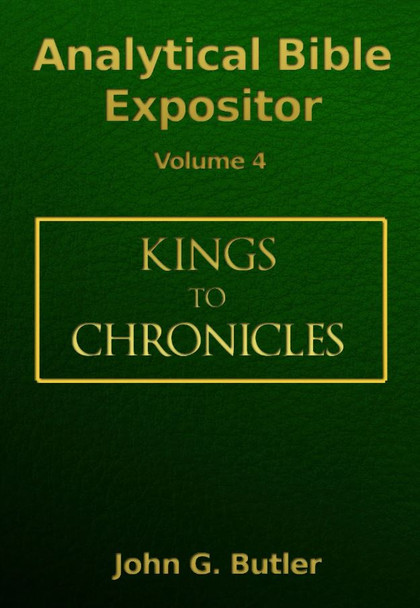 I Kings To II Chronicles: Vol. 4 (Analytical Bible Expositor)