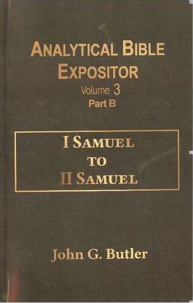 I Samuel To II Samuel: Vol. 3B (Analytical Bible Expositor)