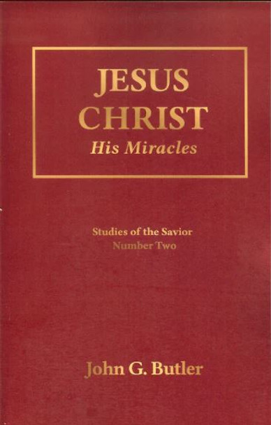 Jesus Christ: His Miracles, Vol. 2