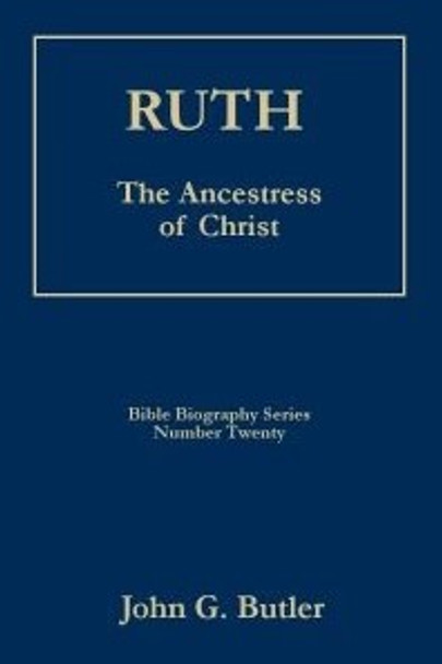 Ruth: Ancestress of Christ (Vol. 20)