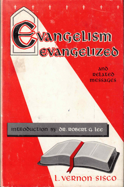 Evangelism Evangelized, L. Vernon Sisco (1959)