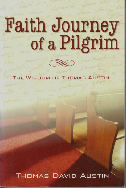 Faith Journey of a Pilgrim, by Austin (2000)