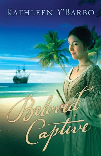 Beloved Captive - Kathleen Y'Barbo