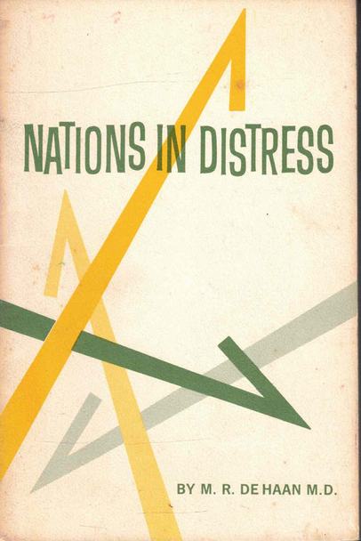"Nations in Distress," by M. R. DeHaan [RARE, 1960]