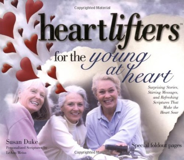 Heartlifters for the Young at Heart - Susan Duke