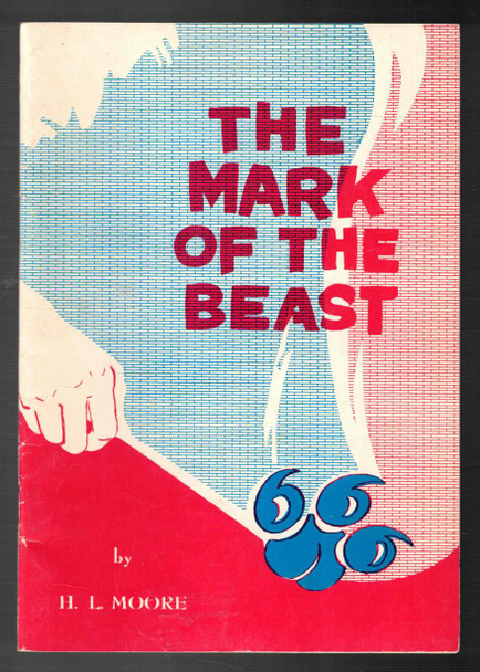 The Mark of the Beast by H. L. Moore