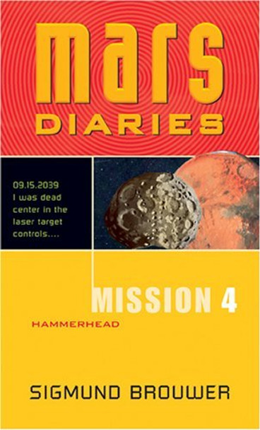 Hammerhead: Mars Diaries Mission 4 - Sigmund Brovwer