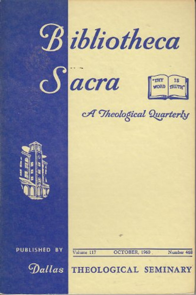 Bibliotheca Sacra (Odd Lot 1959-60), Walvoord, Gen. Ed.