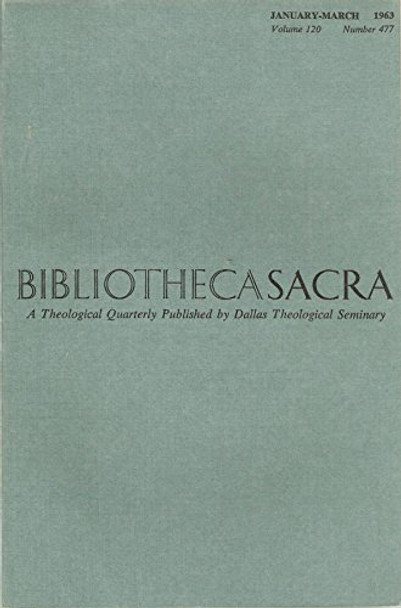 Bibliotheca Sacra Odd Lot of Vol. 120-121 (1963-64)