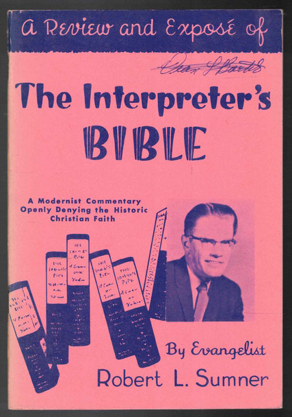 A Review and Expose of The Interpreter's Bible by Evangelist Robert L. Sumner