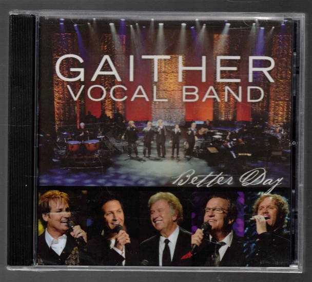 Gaither Vocal Band "Better Day" Compact Disc