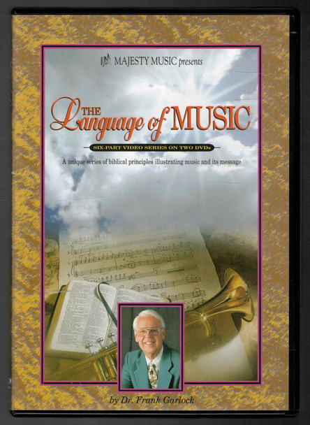The Language of Music Two DVD Set by Dr. Frank Garlock Majesty Music