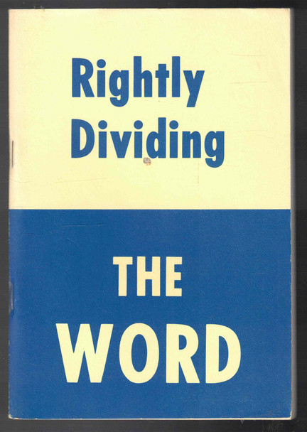 Rightly Dividing the Word of Truth by Oliver B. Greene