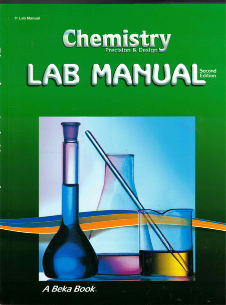 Chemistry Lab Manual 11 (Second Edition) by Verne Biddle A Beka Book