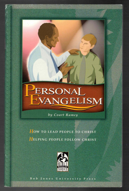 Personal Evangelism Student Book Grade 9-12by Ramey, Berg & Hankins BJU Press