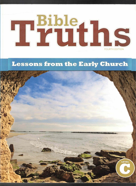 Bible Truths Lessons from the Early Church Level C Student Text (Fourth Edition) BJU Press