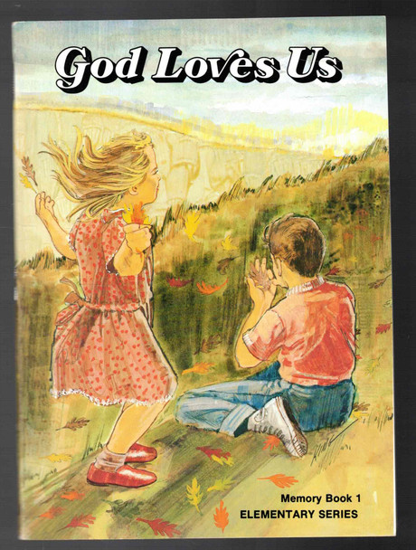 God Loves Us Memory Book 1 by N. A . Woychuk Elementary Series