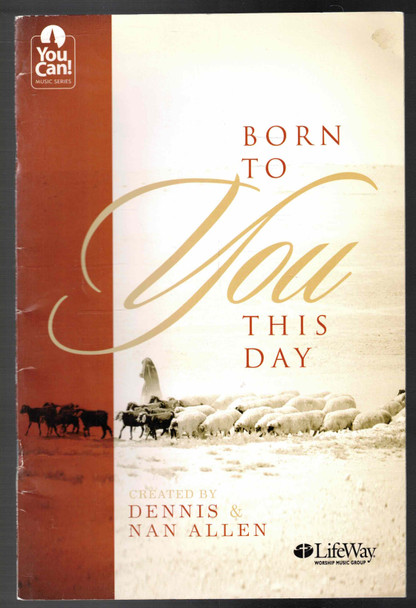 Born to You This Day created by Dennis & Nan Allen