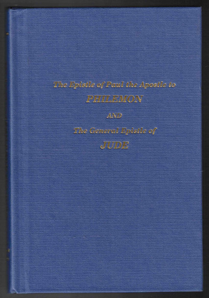 The Epistle of Paul the Apostle to Philemon and the General Epistle of Jude by Dr. Oliver B. Greene and Mrs. Oliver B. Greene