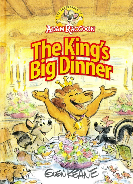 King's Big Dinner (The Adventures of Adam Raccoon)