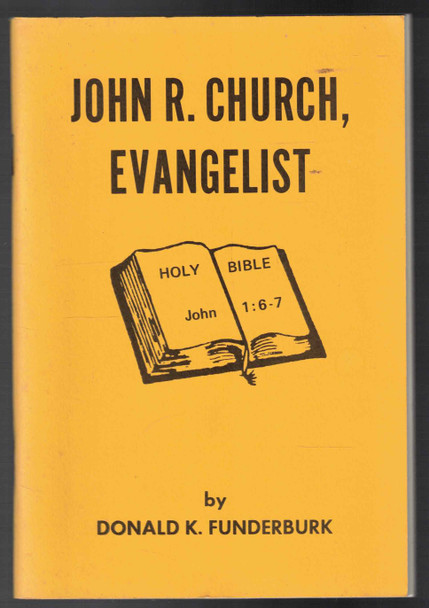 John R. Church, Evangelist by Donald K. Funderburk