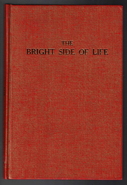 The Bright Side of Life by A. C. Dixon