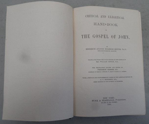 Critical and Exegetical Hand-Book to The Gospel of John by Heinrich August Wilhelm Meyer Translated by Rev. William Urwick