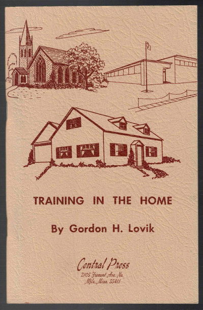 Training in the Home by Gordon H. Lovik