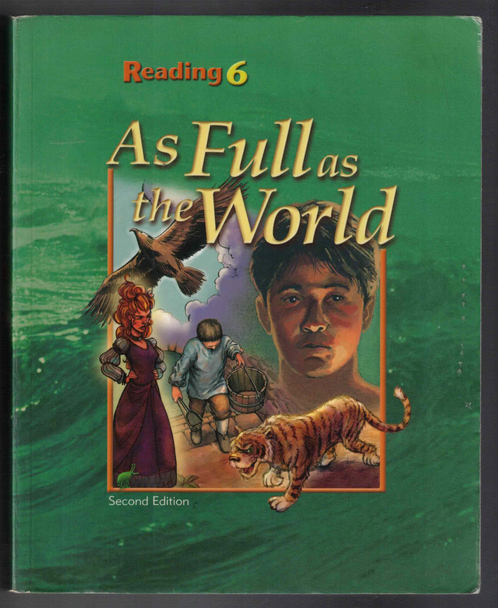 As Full As the World Reading 6 for Christian Schools (Second Edition)  BJU Press