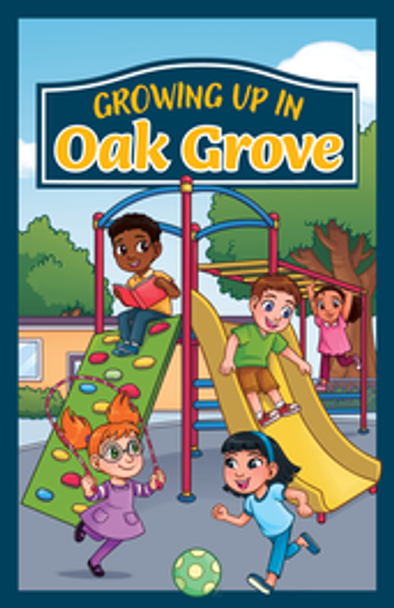 Growing Up In Oak Grove