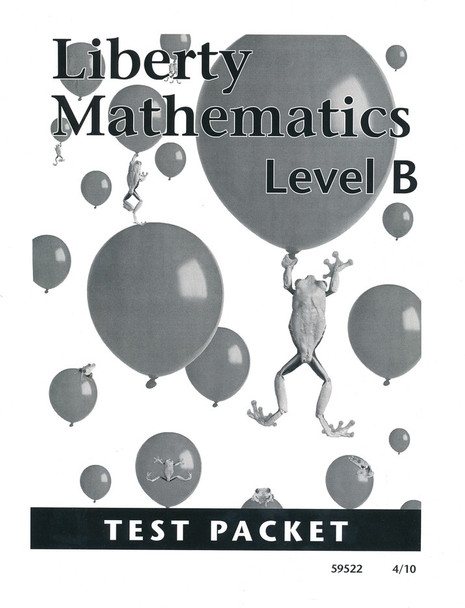 Liberty Mathematics Level B, Test Packet