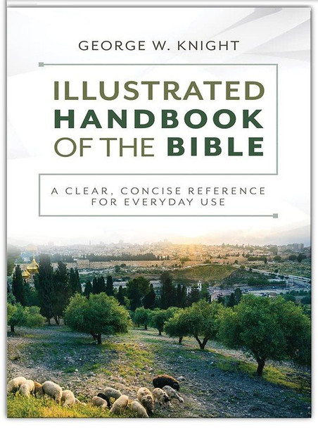 The Illustrated Handbook Of The Bible