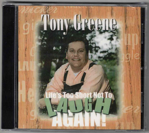 Life's Too Short Not To Laugh Again!