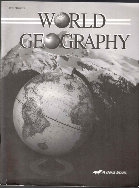 Student Tests/Quizzes for use with World Geography from A Beka Book